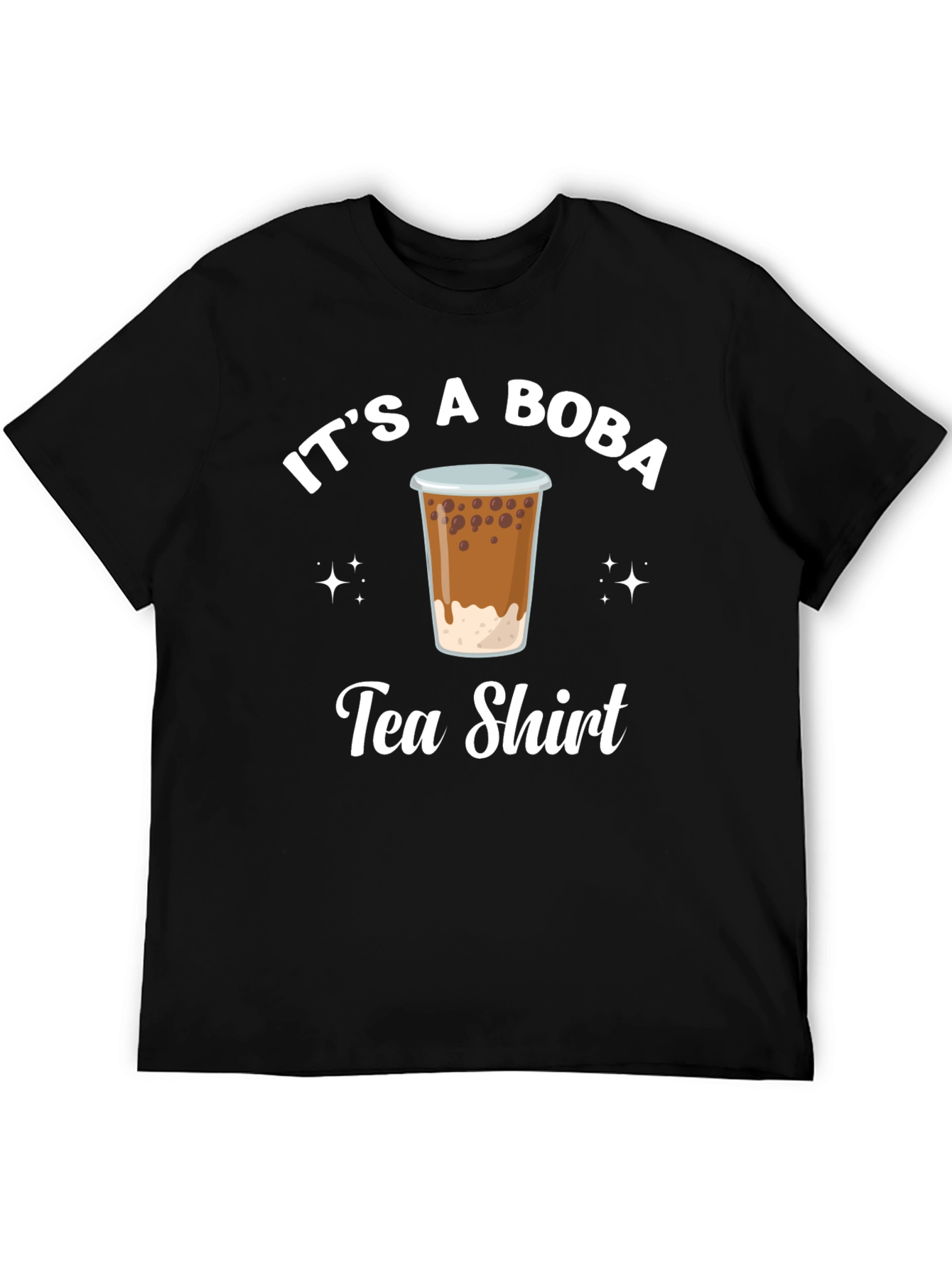 Its A Boba Tea Shirt - Unisex Tee