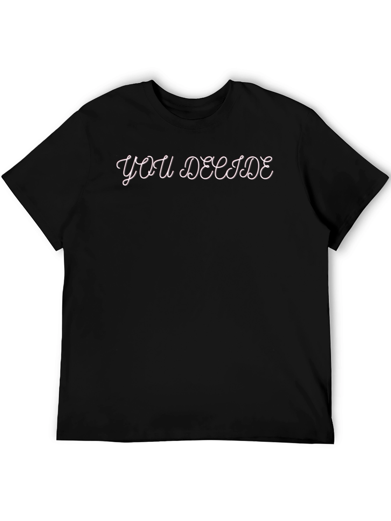 You Decide Graphic Print Tee - Stylish Casual Wear