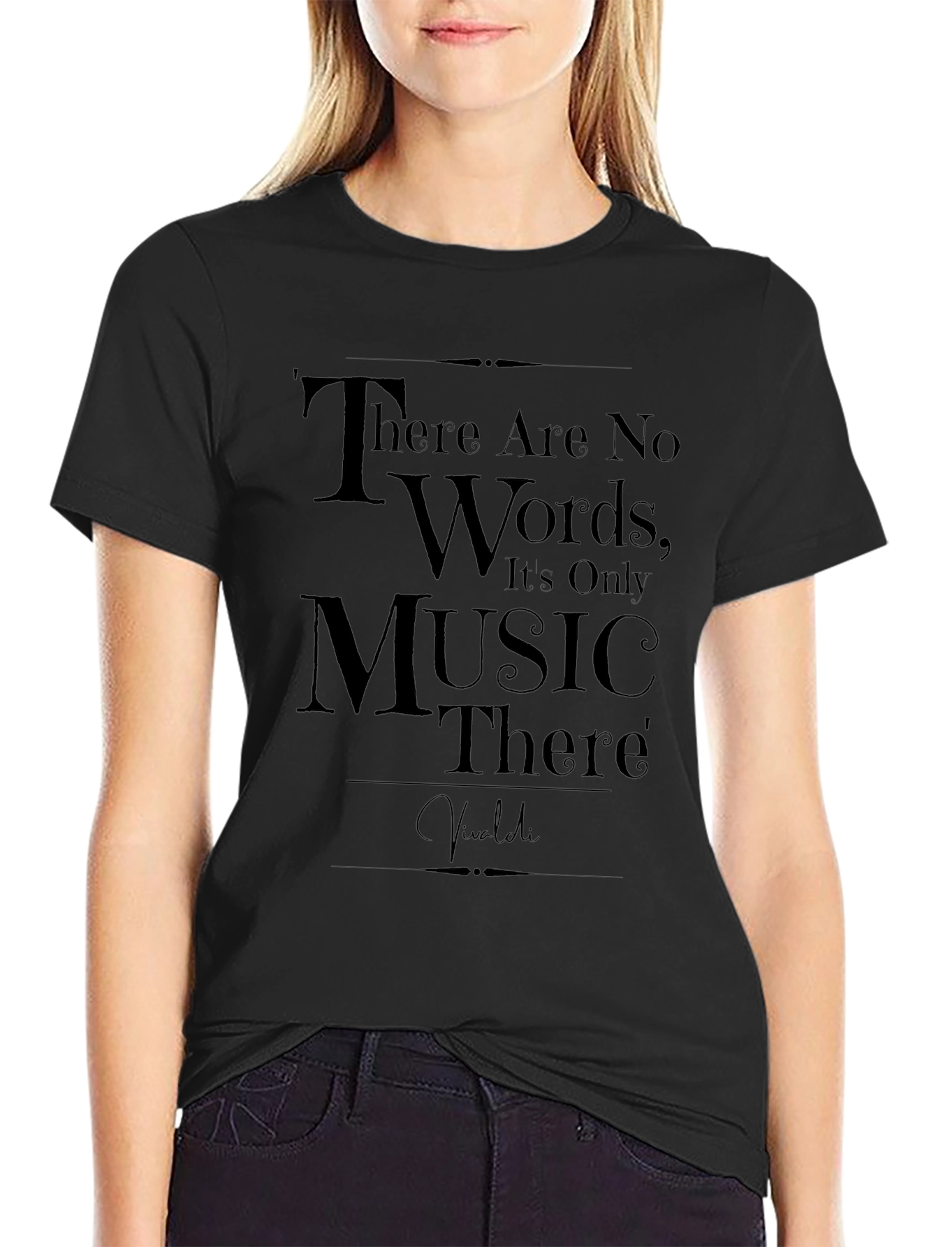 Music Lovers T-Shirt - There Are No Words