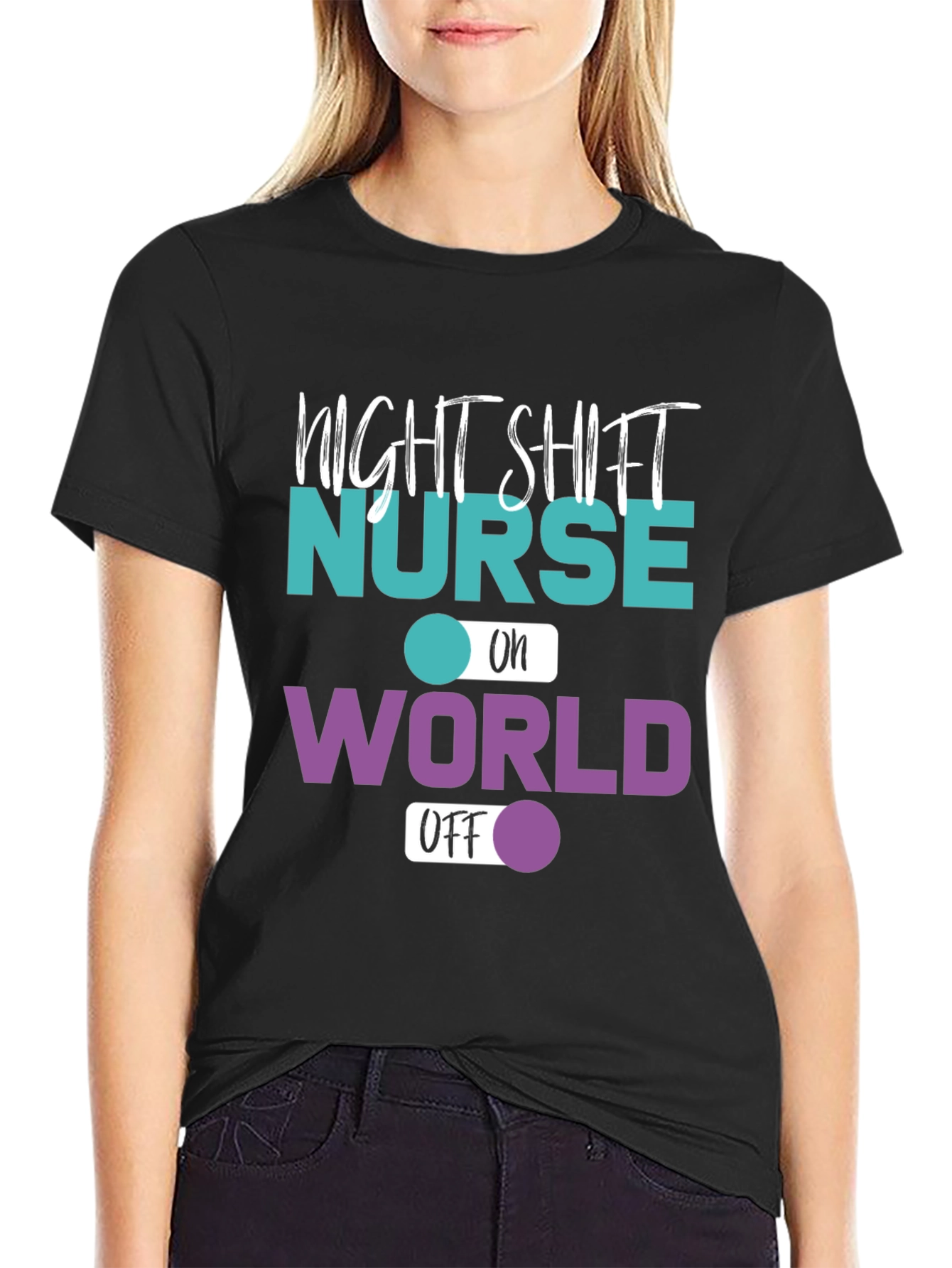 Night Shift Nurse World Off T-Shirt