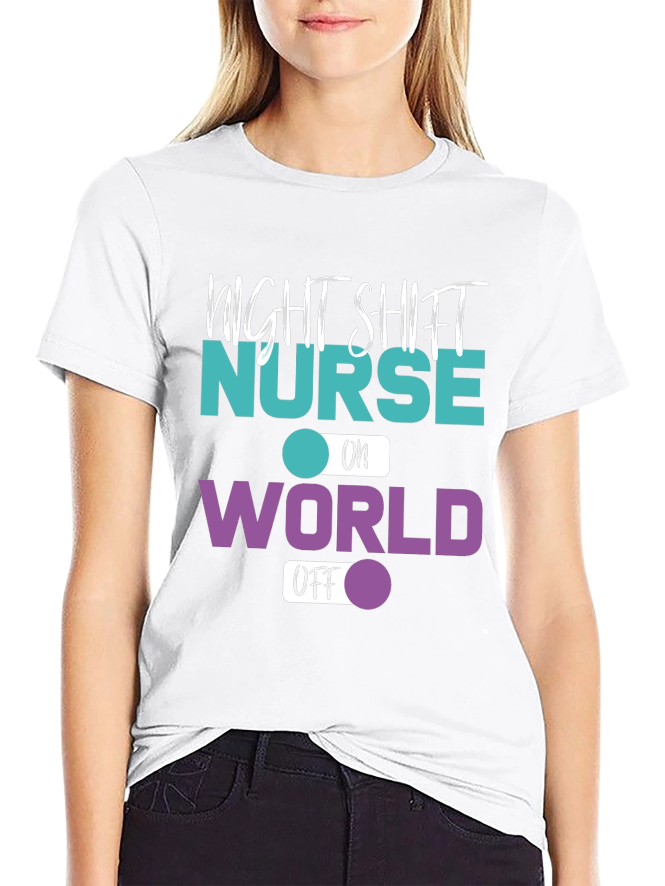 Night Shift Nurse World Off T-Shirt