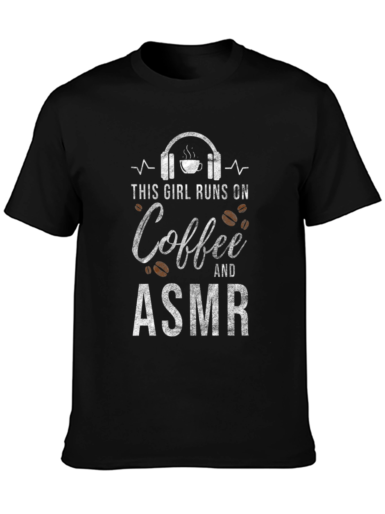 Coffee & ASMR T-Shirt: Runs On Tee