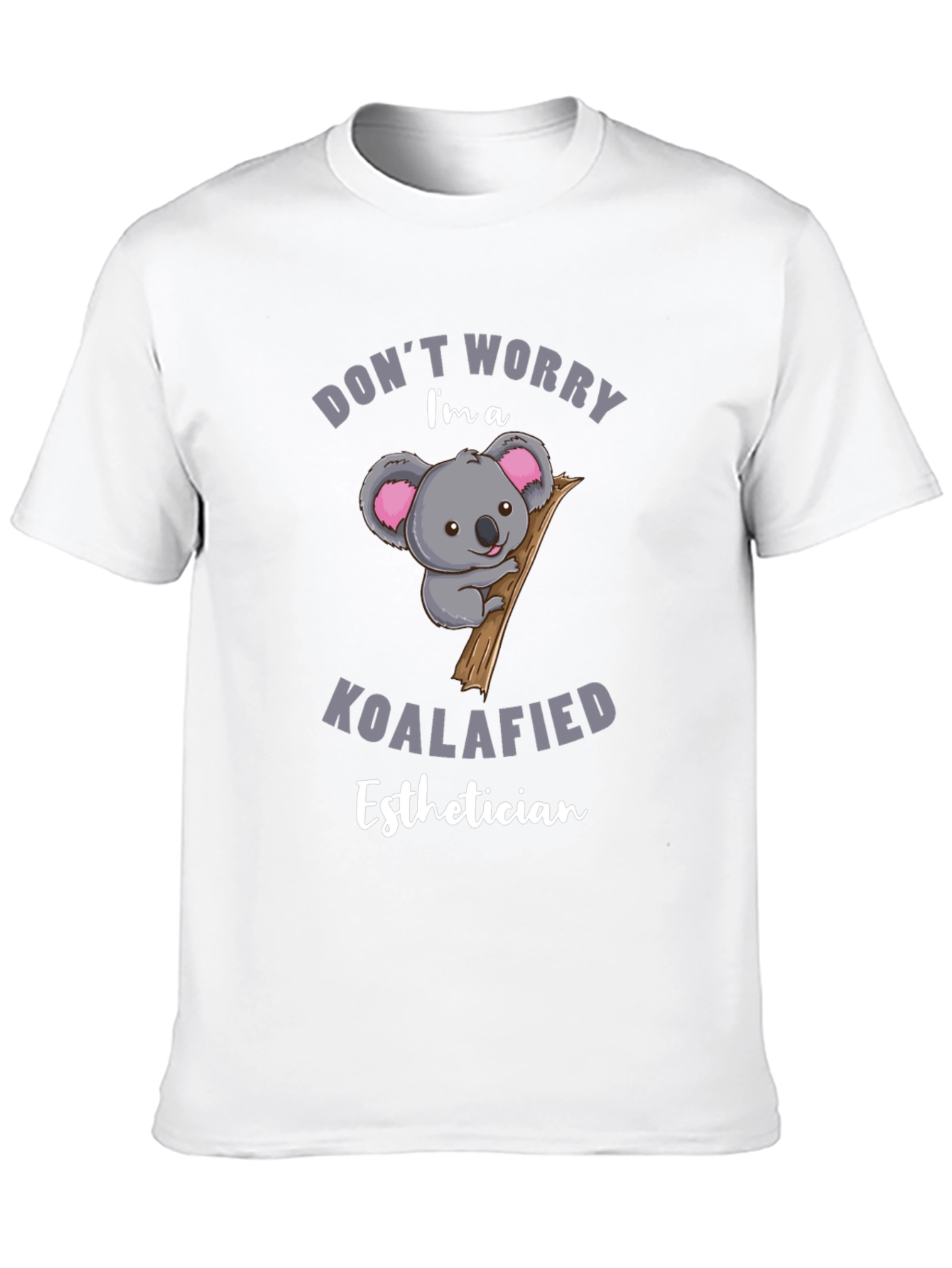 Koalafied Esthetician T-Shirt: Cute Koala Tee