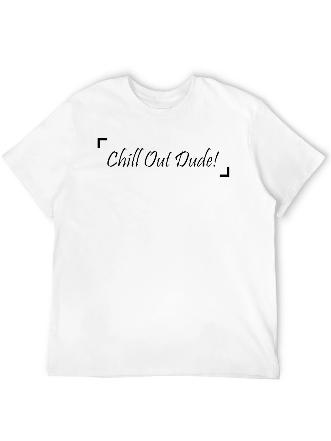 Chill Out Dude! Black Graphic Tee