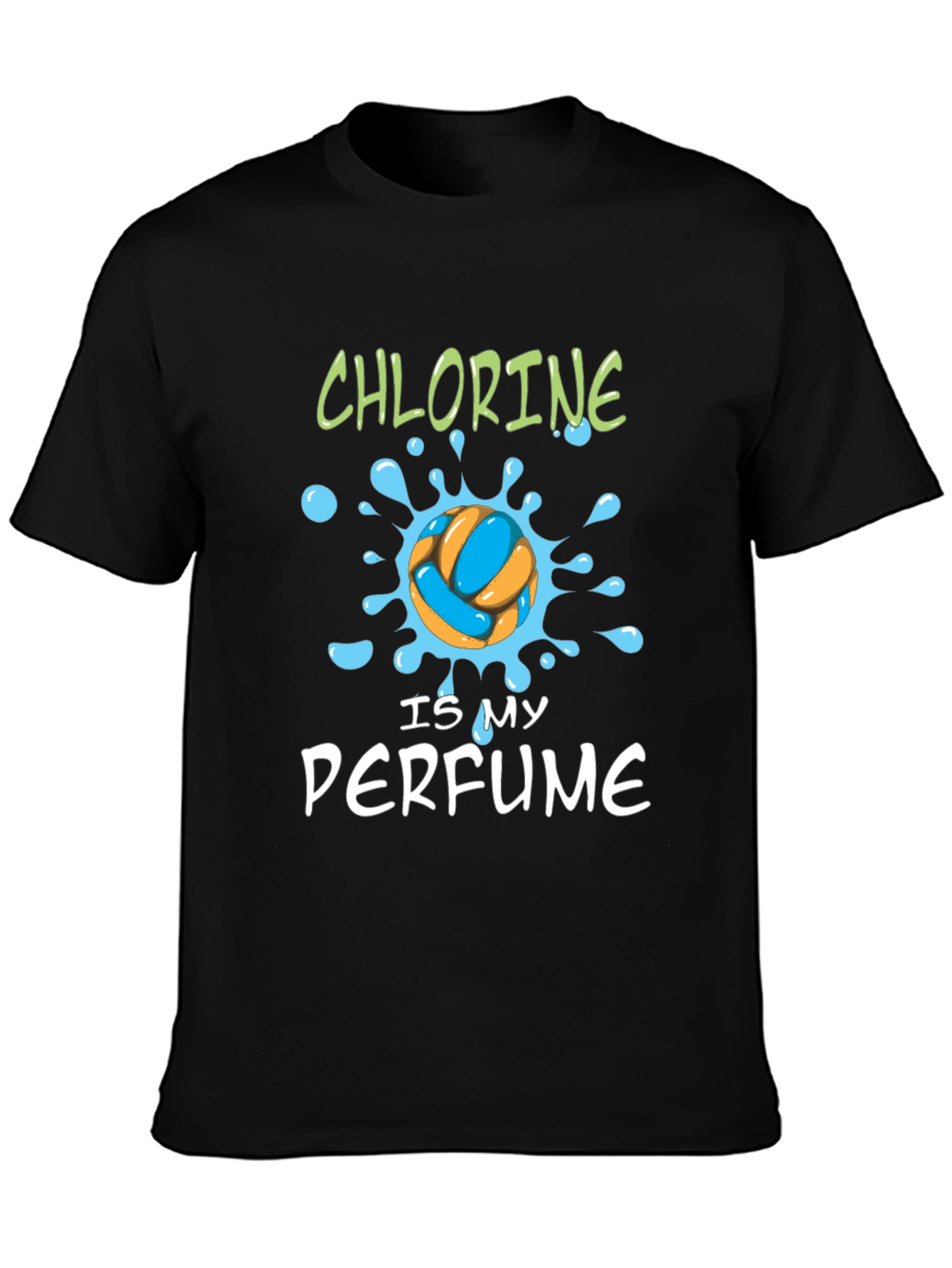 Chlorine Is My Perfume T-Shirt