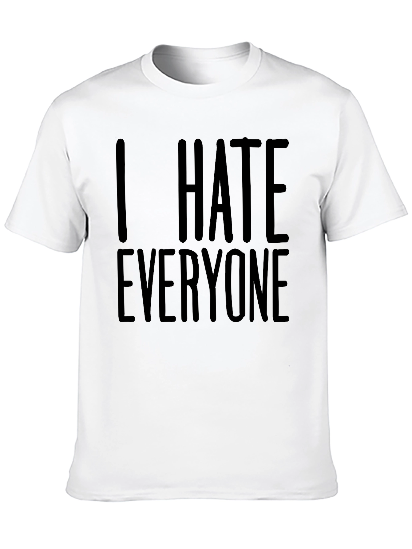 I Hate Everyone Graphic T-Shirt