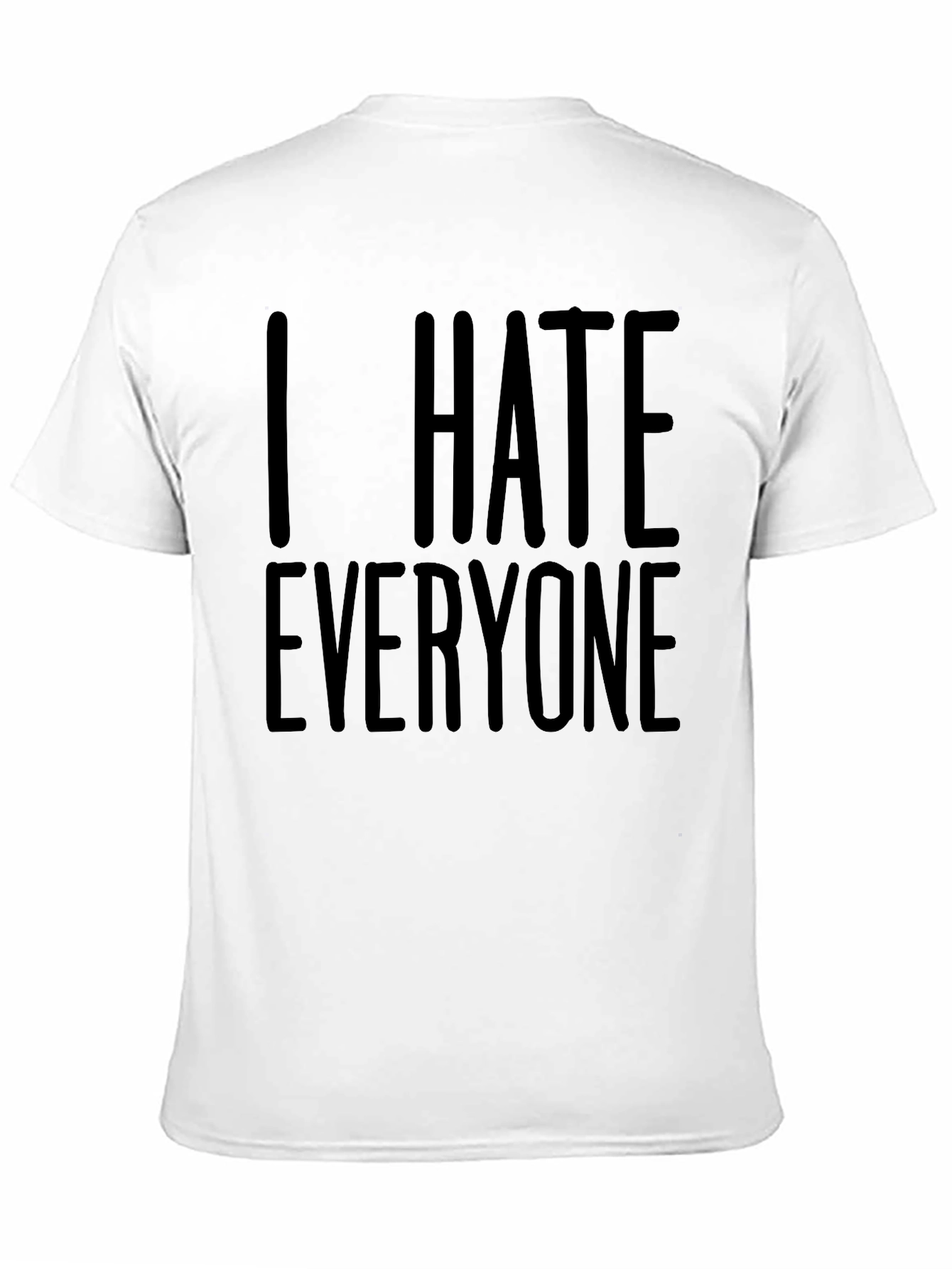 I Hate Everyone Graphic T-Shirt