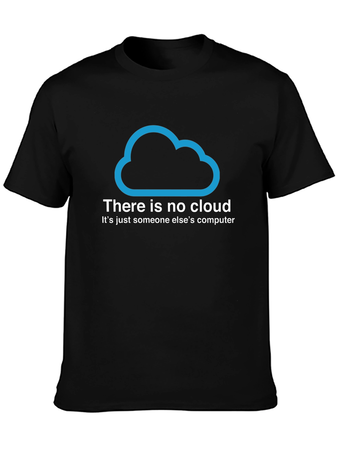 There Is No Cloud Black T-Shirt