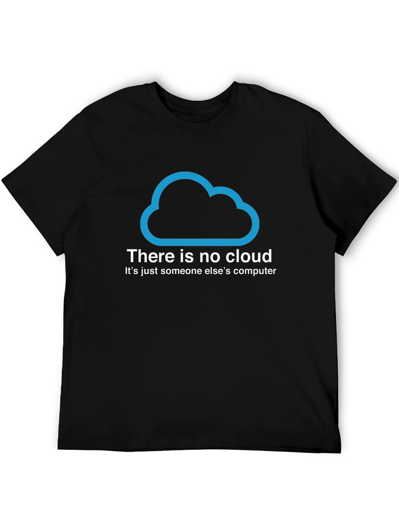 There Is No Cloud Black T-Shirt