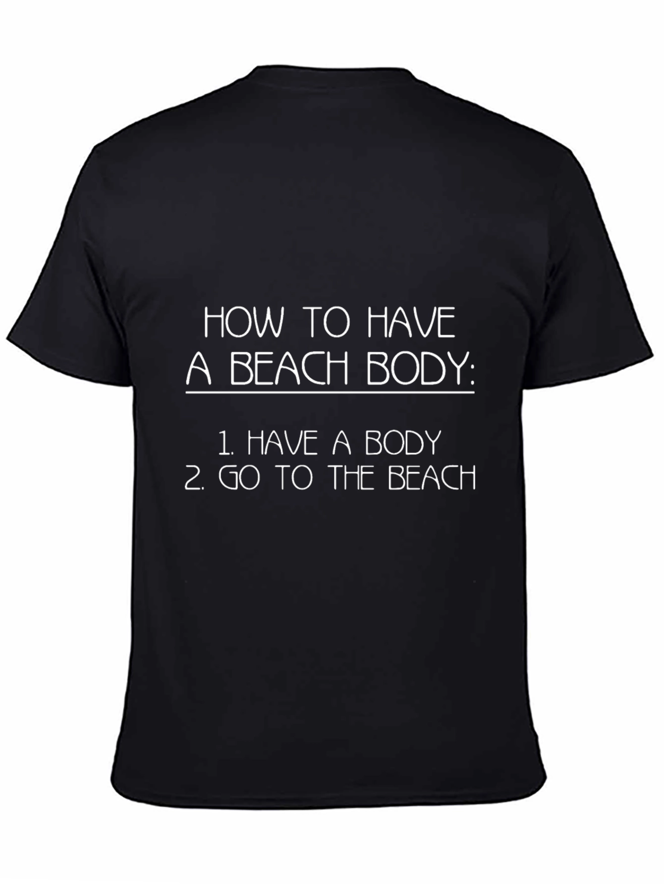 Funny Beach Body T-Shirt - Go to the Beach!