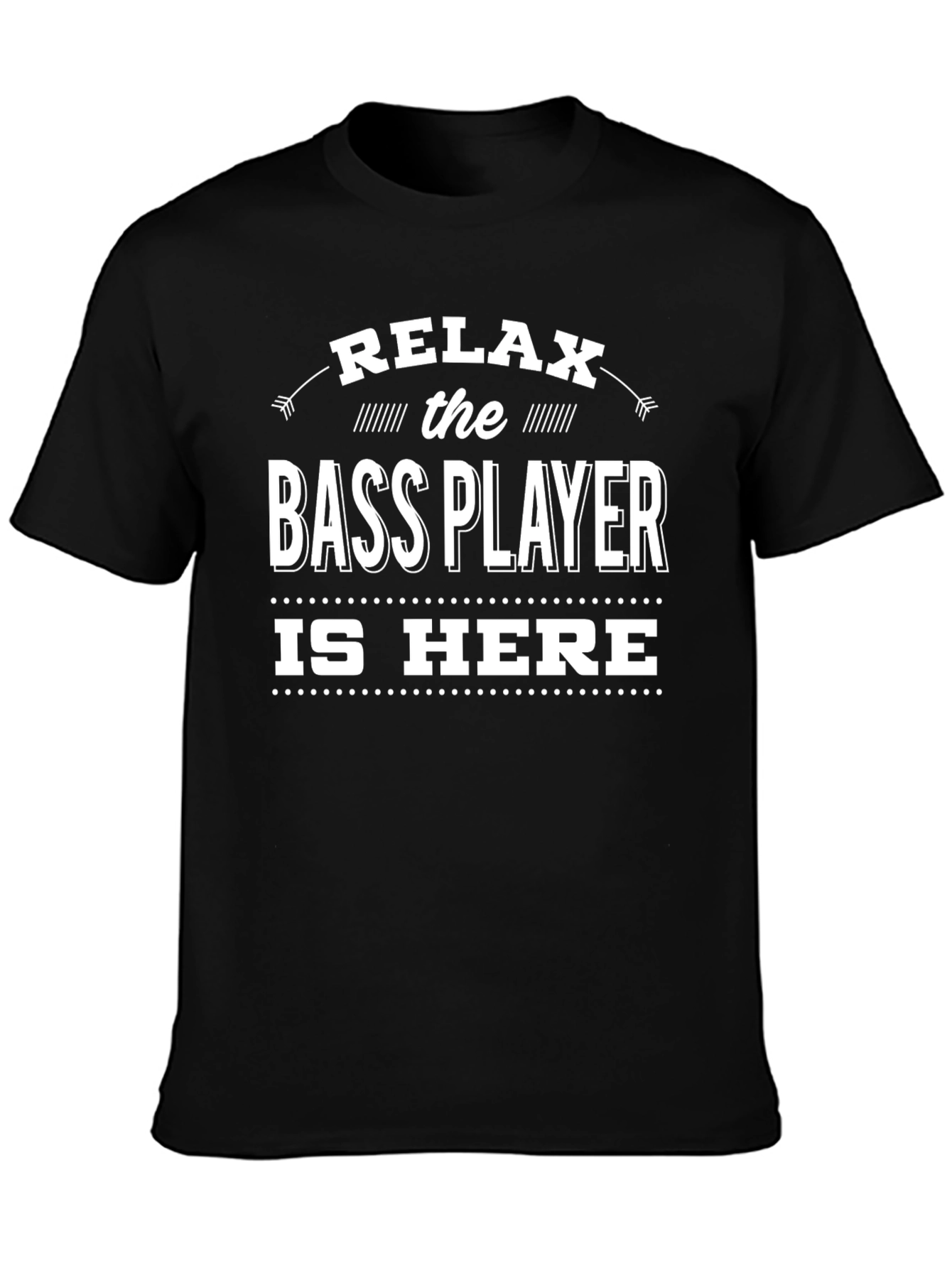 Relax Bass Player Is Here Black Graphic T-Shirt