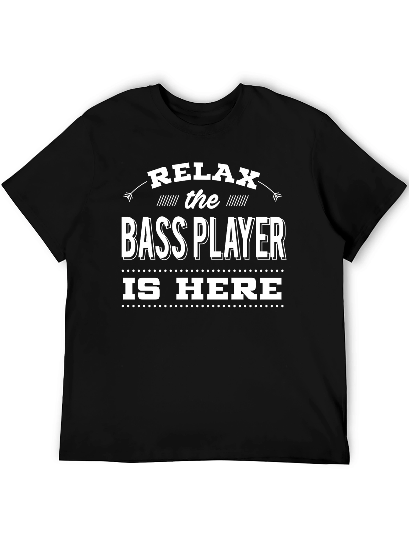 Relax Bass Player Is Here Black Graphic T-Shirt