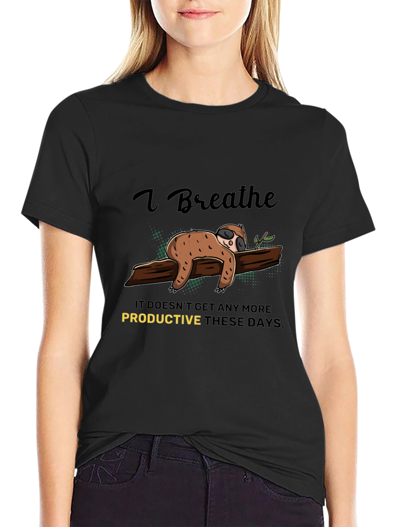 I Breathe Sloth T-Shirt - Relaxed & Comfy Tee