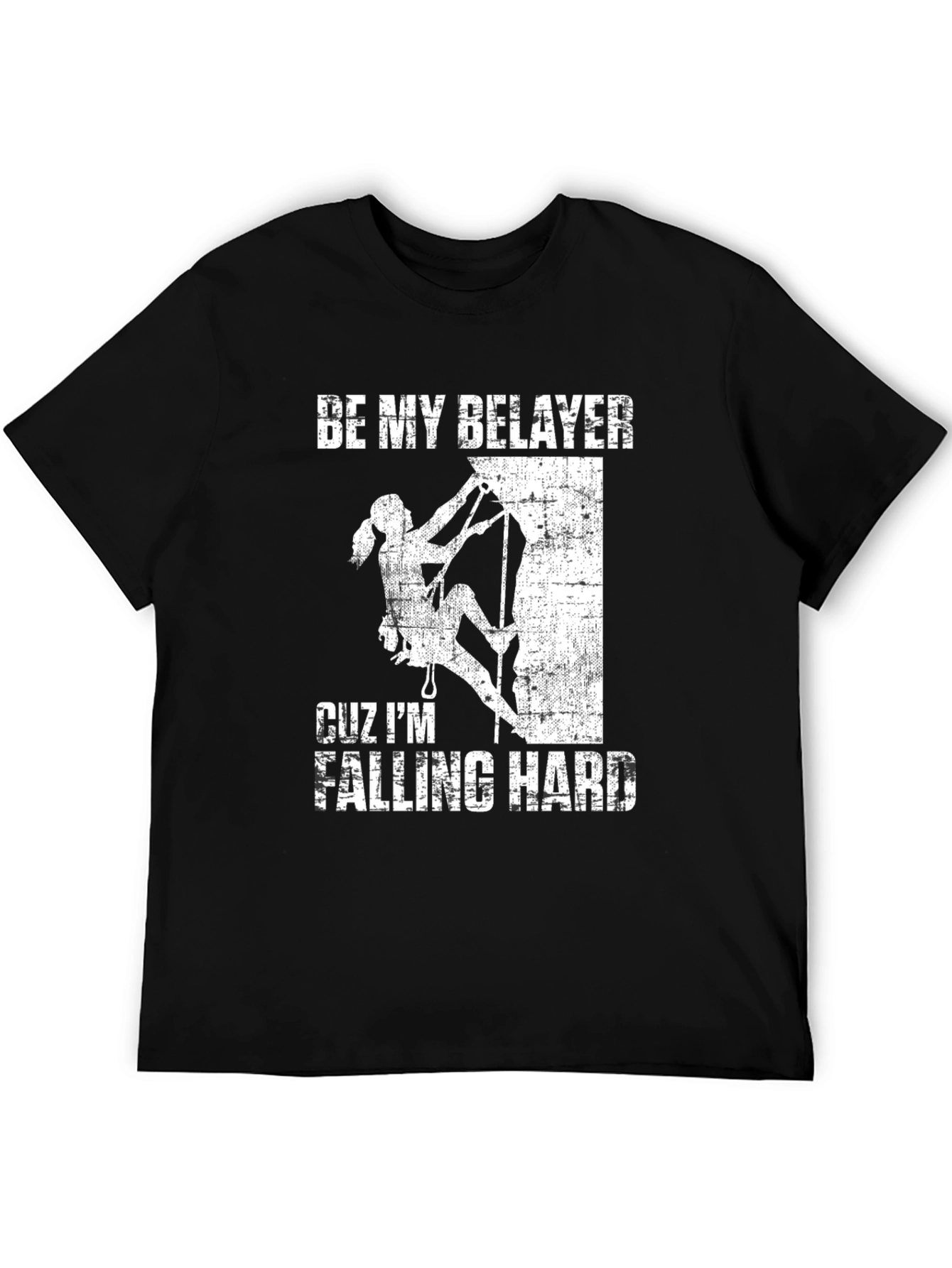 Be My Belayer Climbing T-Shirt
