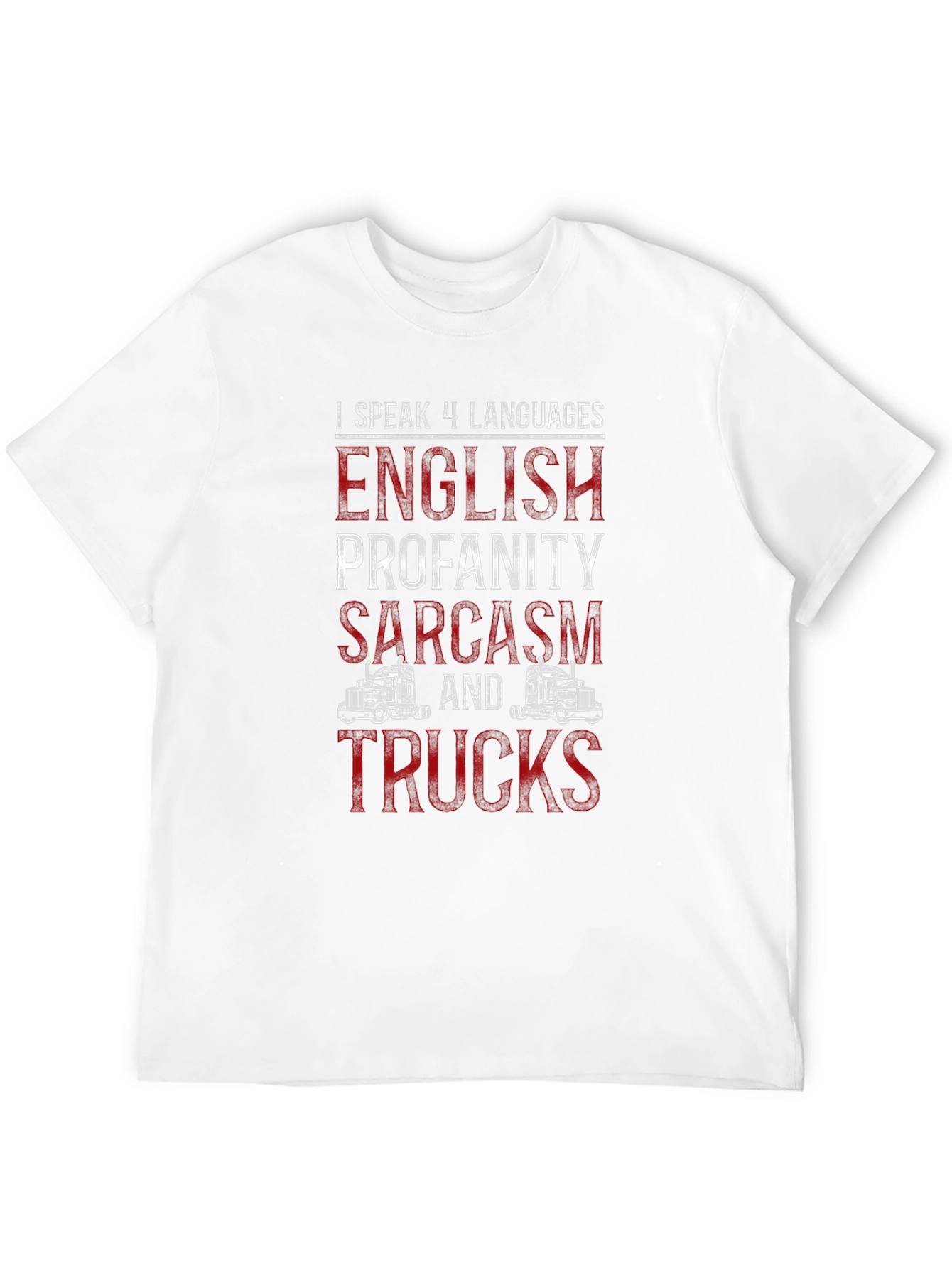 Truck Lover T-Shirt: I Speak 4 Languages