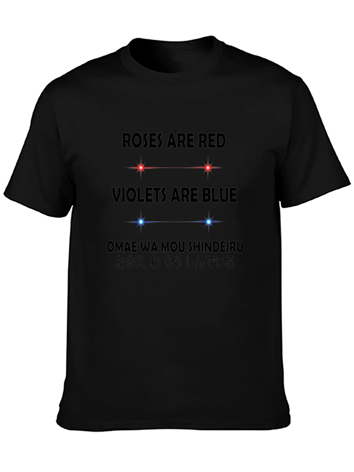 Roses are Red Omae Wa Mou T-Shirt