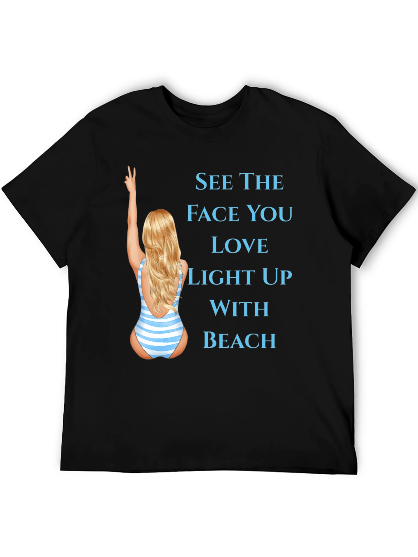 Beach Lover T-Shirt - See the Face You Love!
