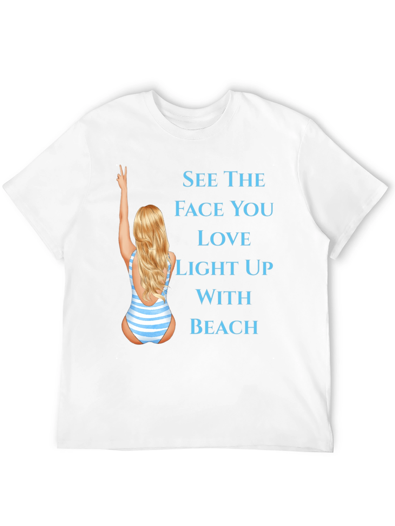 Beach Lover T-Shirt - See the Face You Love!