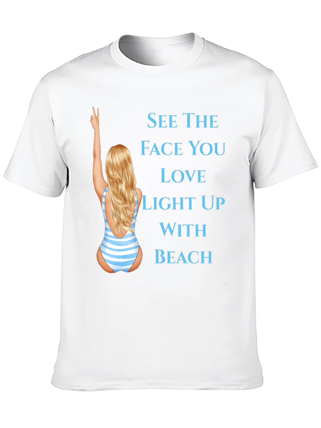 Beach Lover T-Shirt - See the Face You Love!