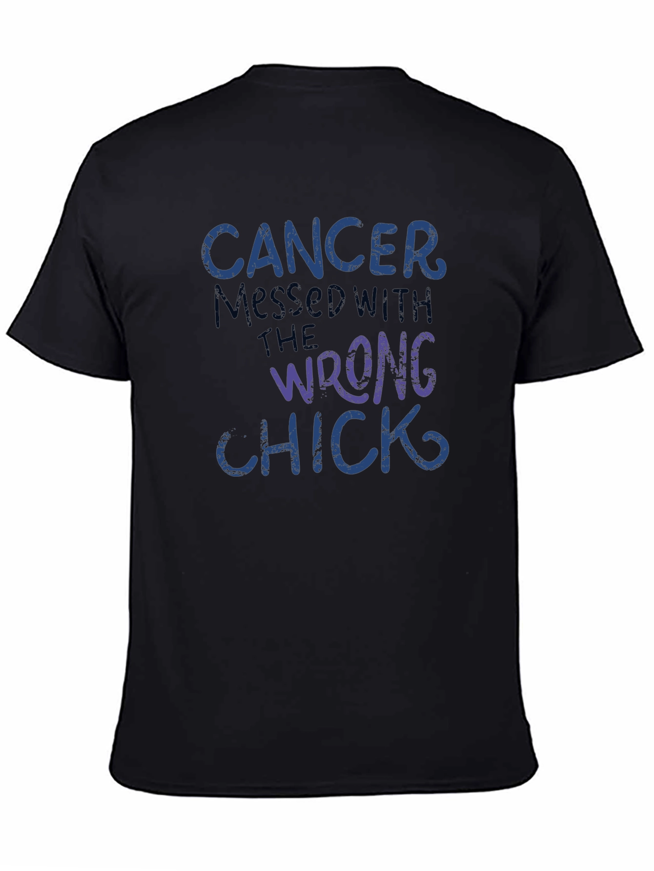Cancer Messed With The Wrong Chick T-Shirt