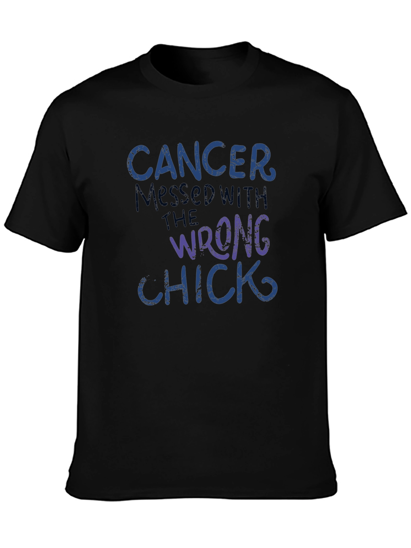 Cancer Messed With The Wrong Chick T-Shirt