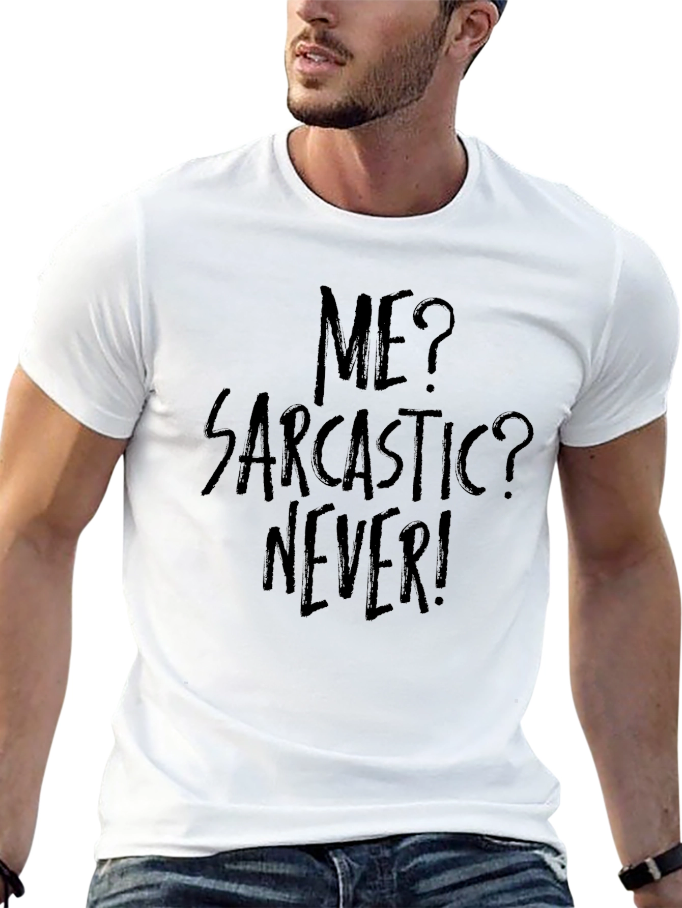 Sarcastic Graphic Tee - Me? Sarcastic? Never!