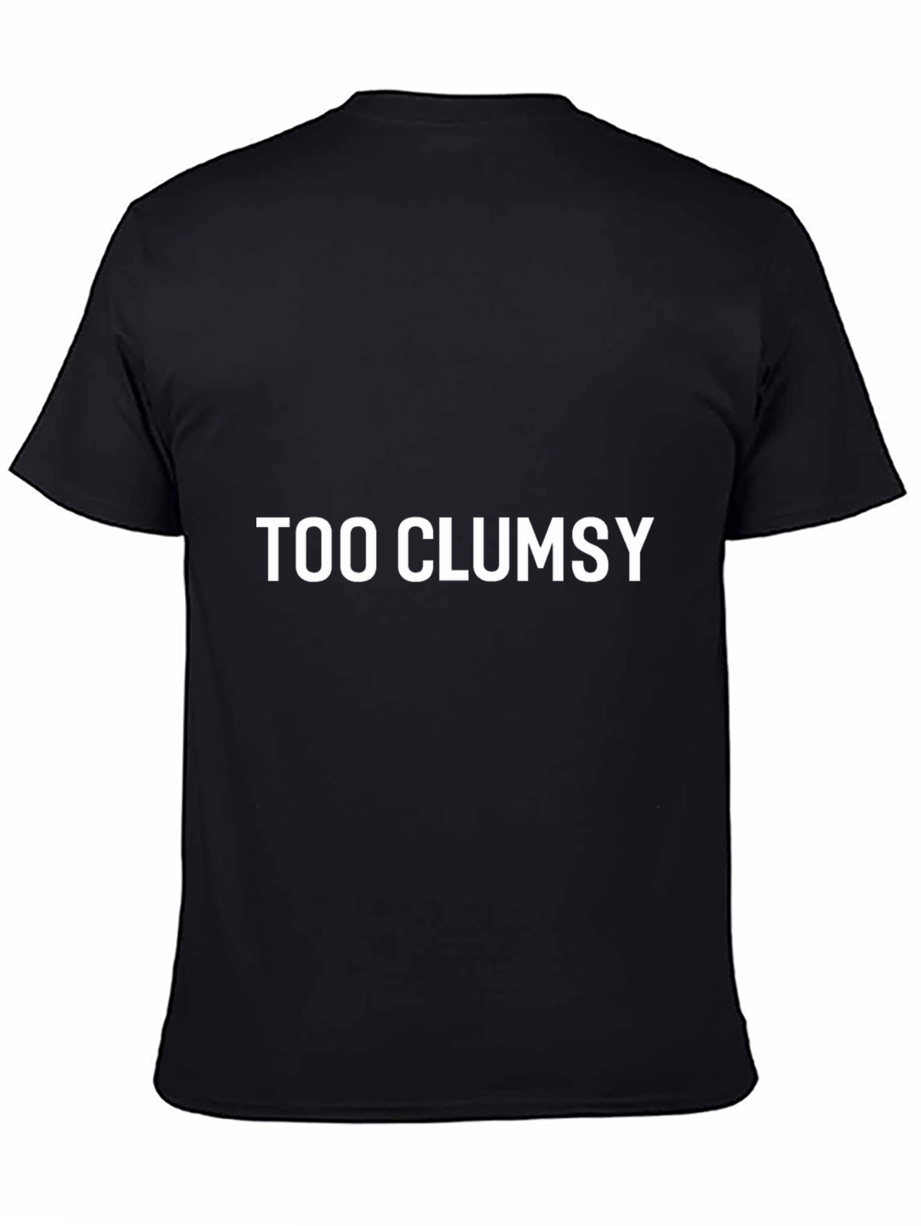 Too Clumsy T-Shirt - Black Cotton Tee