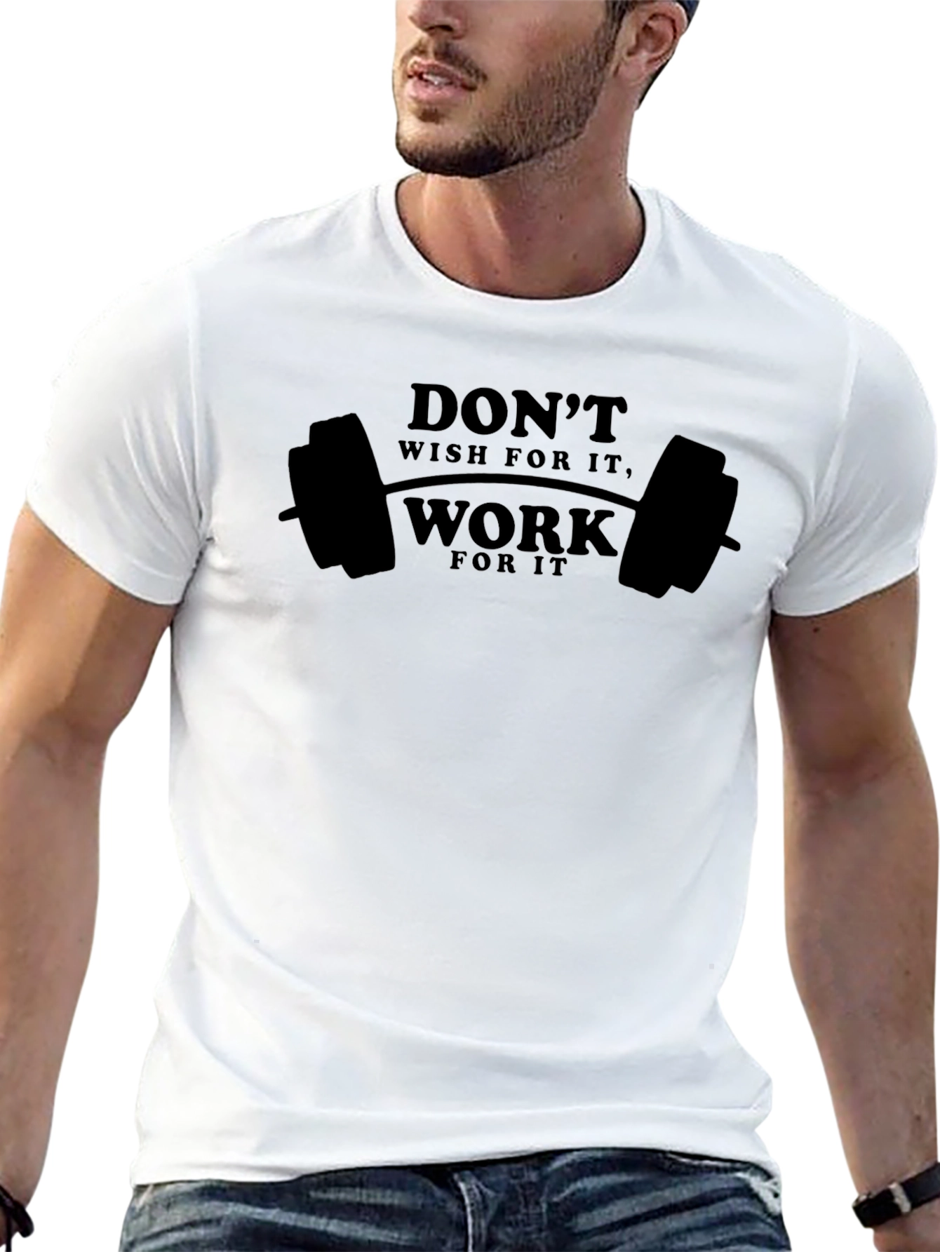 Motivational Workout T-Shirt - Dont Wish Work!