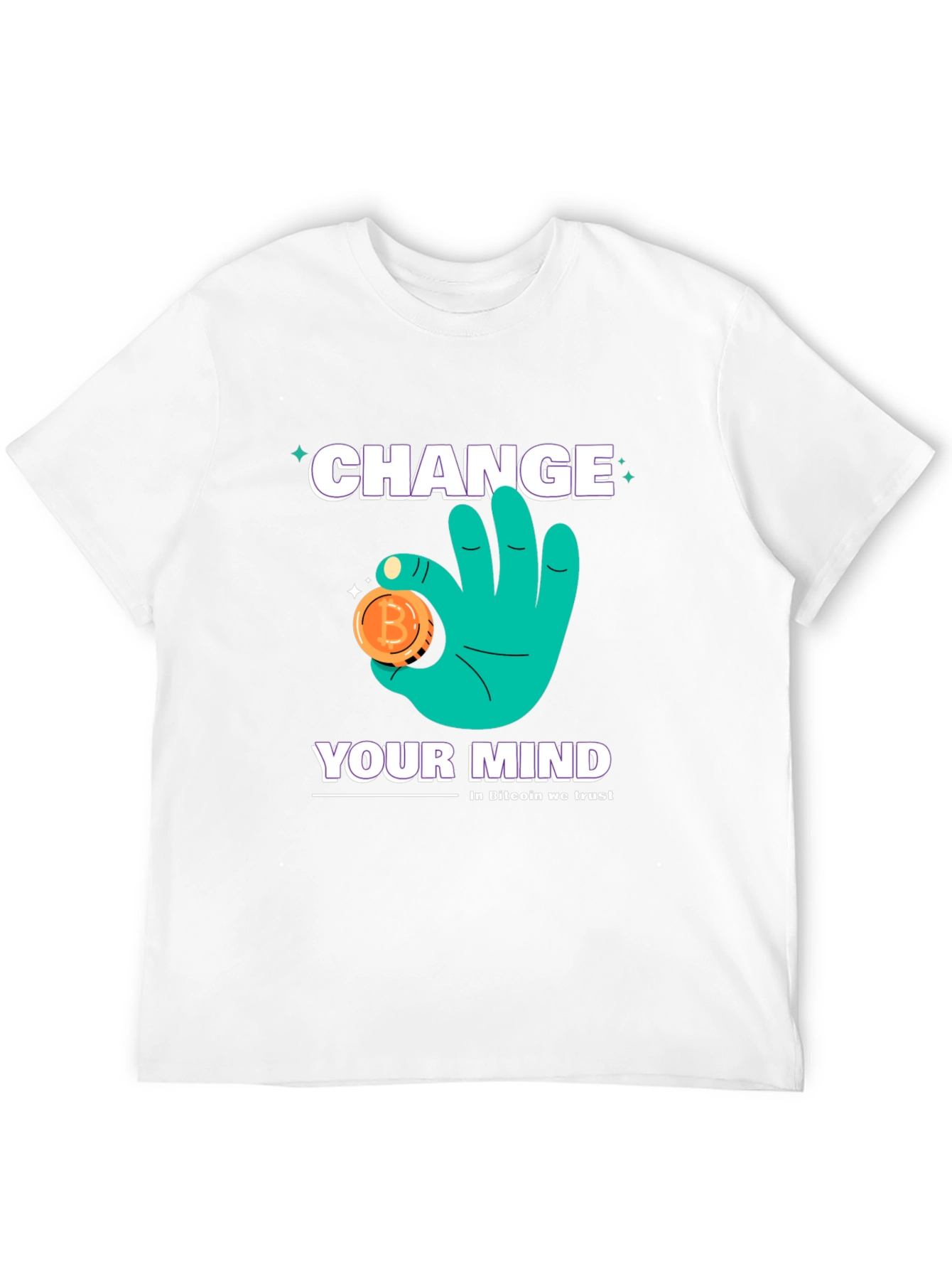 Change Your Mind Bitcoin Trust T-Shirt