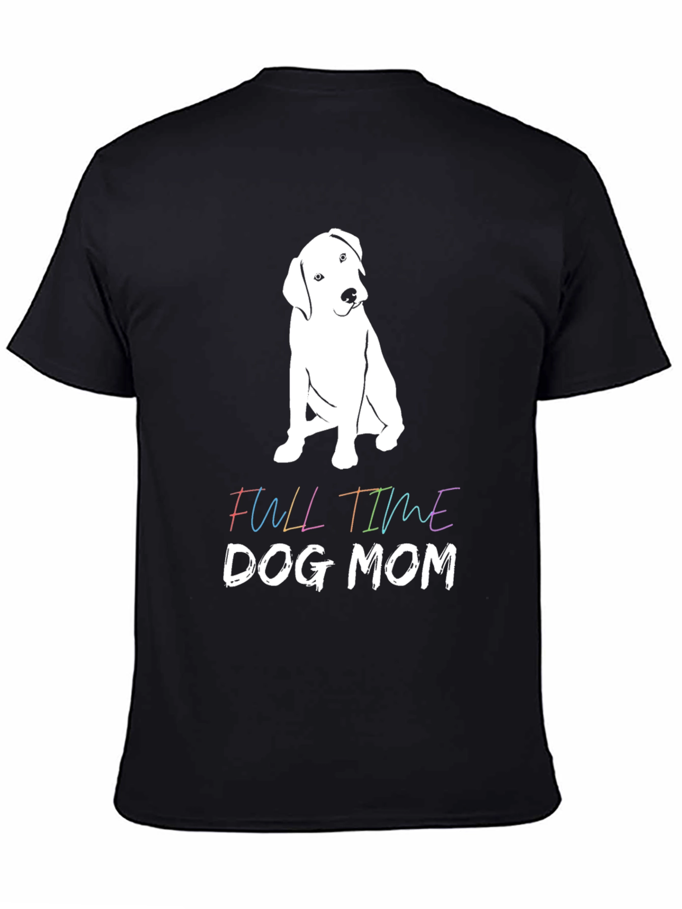 Full Time Dog Mom Graphic Tee