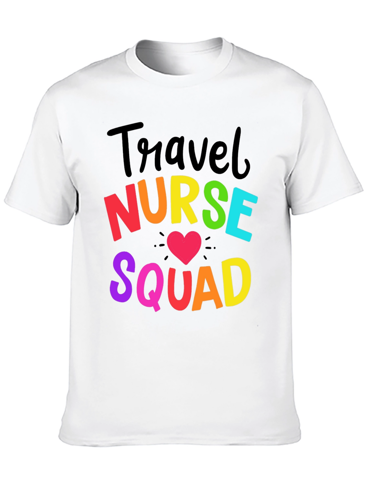 Travel Nurse Squad Rainbow Graphic T-Shirt