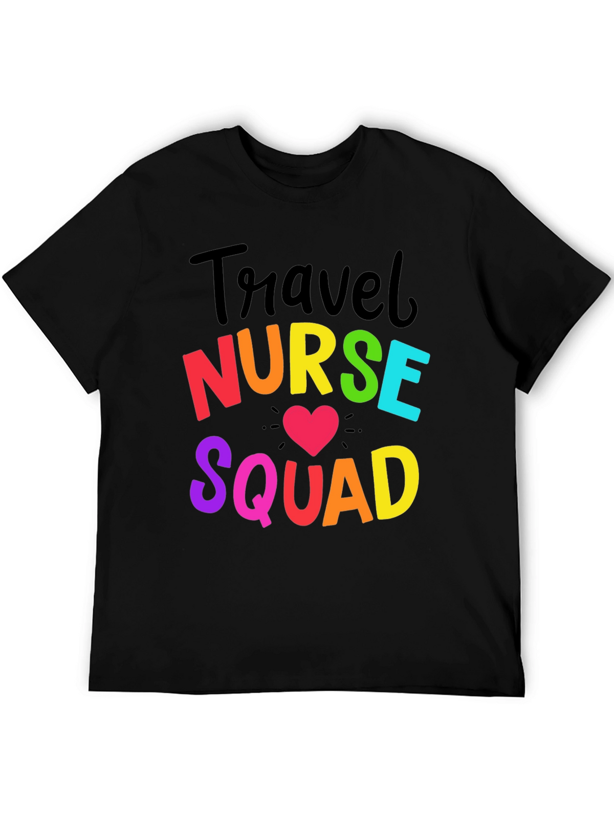 Travel Nurse Squad Rainbow Graphic T-Shirt