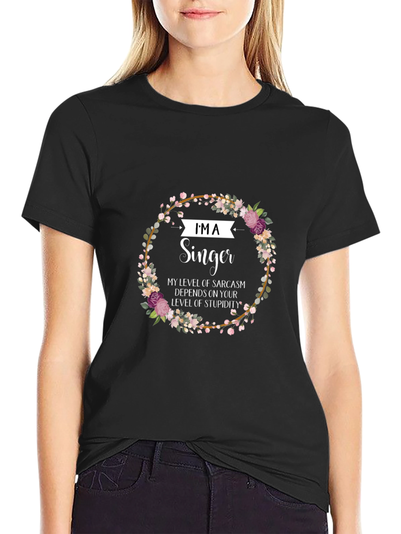 Im A Singer Sarcastic Floral T-Shirt