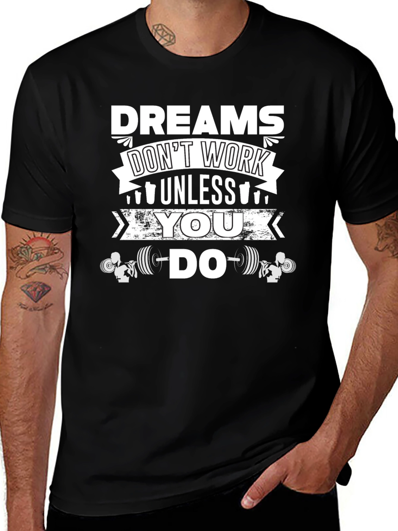 Dreams Dont Work Unless You Do Gym T-Shirt