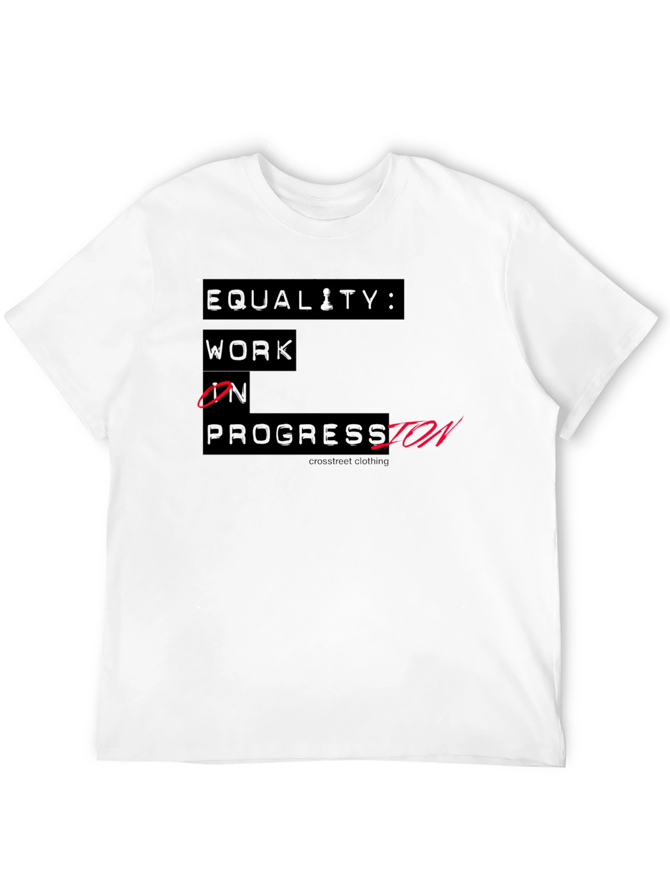 Equality Work In Progress T-Shirt