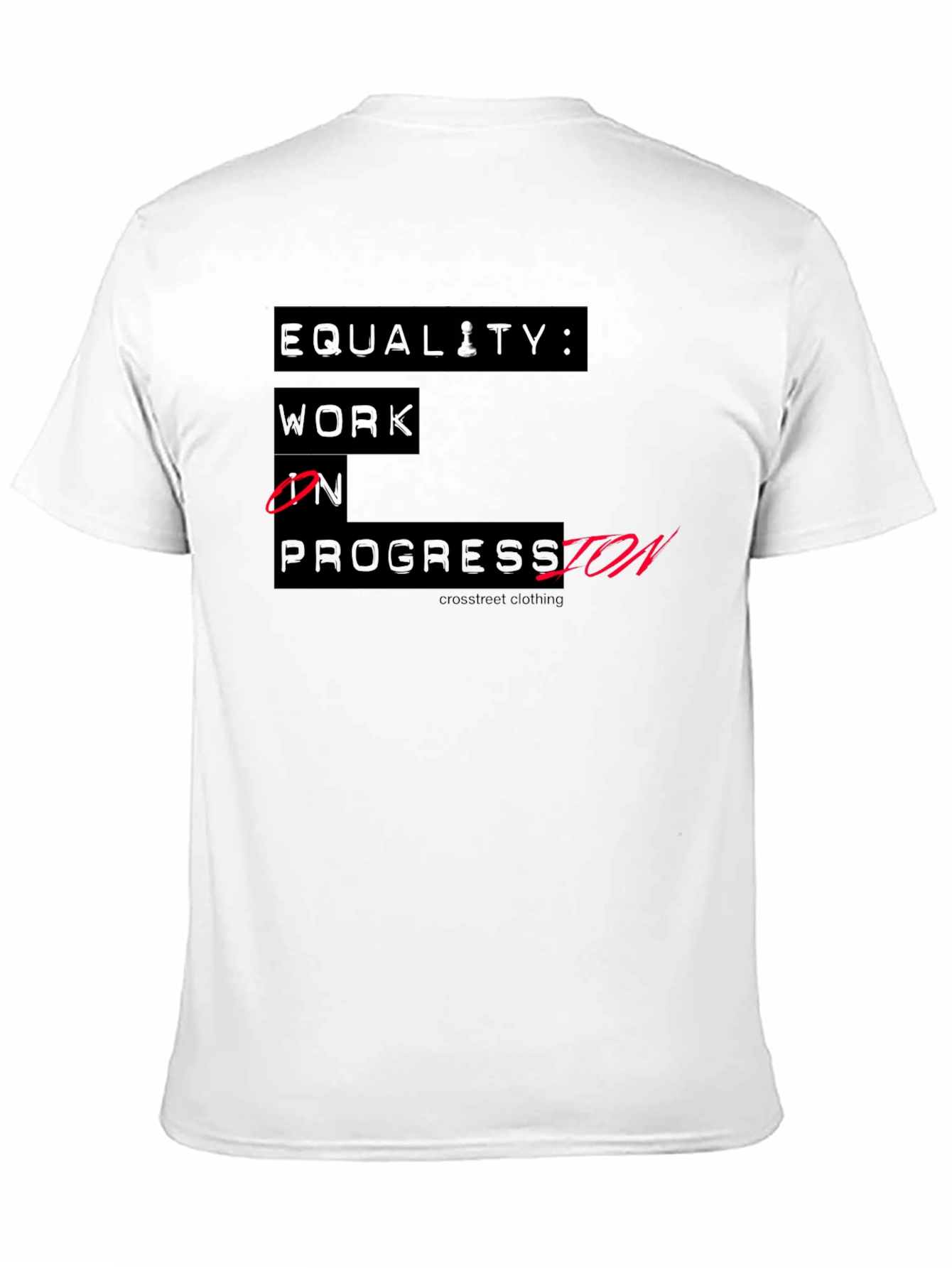 Equality Work In Progress T-Shirt