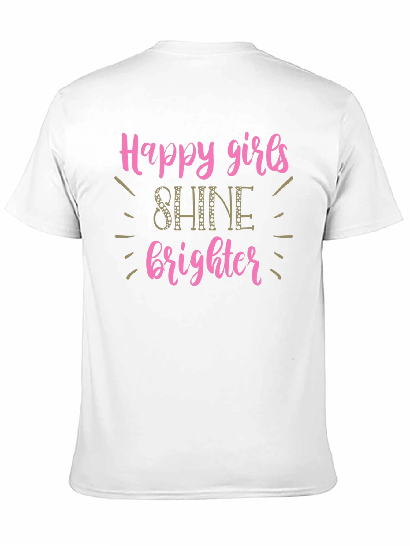 Happy Girls Shine Brighter T-Shirt
