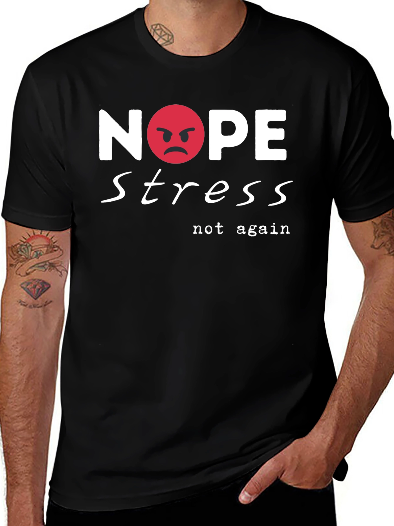 Nope Stress T-Shirt - Casual Cotton Tee