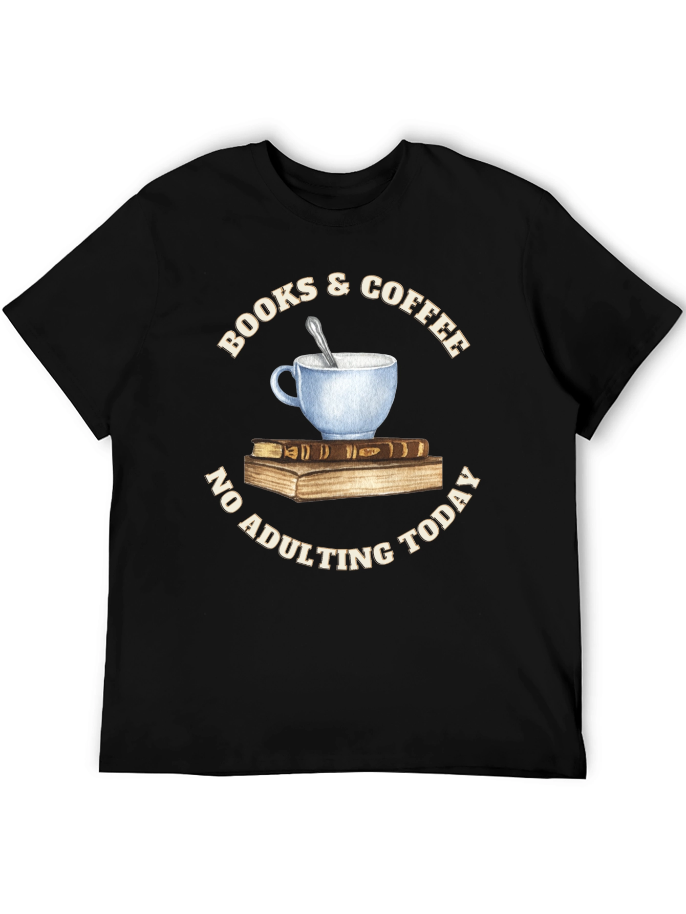 Books & Coffee T-Shirt - No Adulting Today