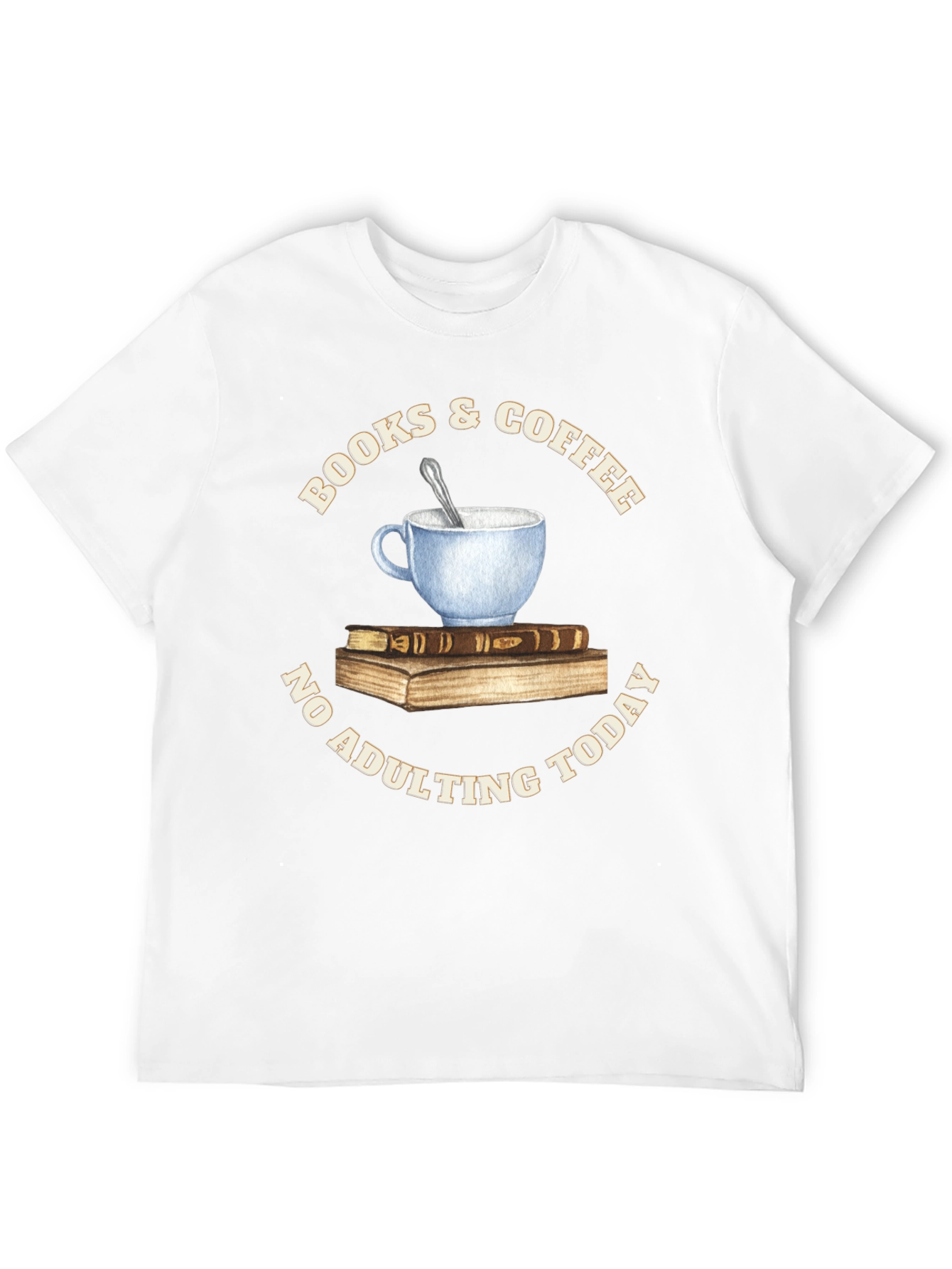 Books & Coffee T-Shirt - No Adulting Today