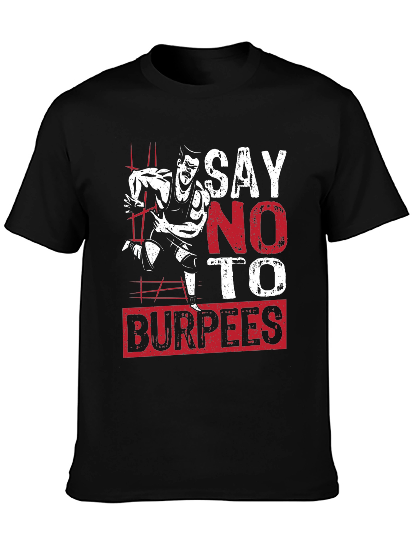 Say No to Burpees Graphic T-Shirt