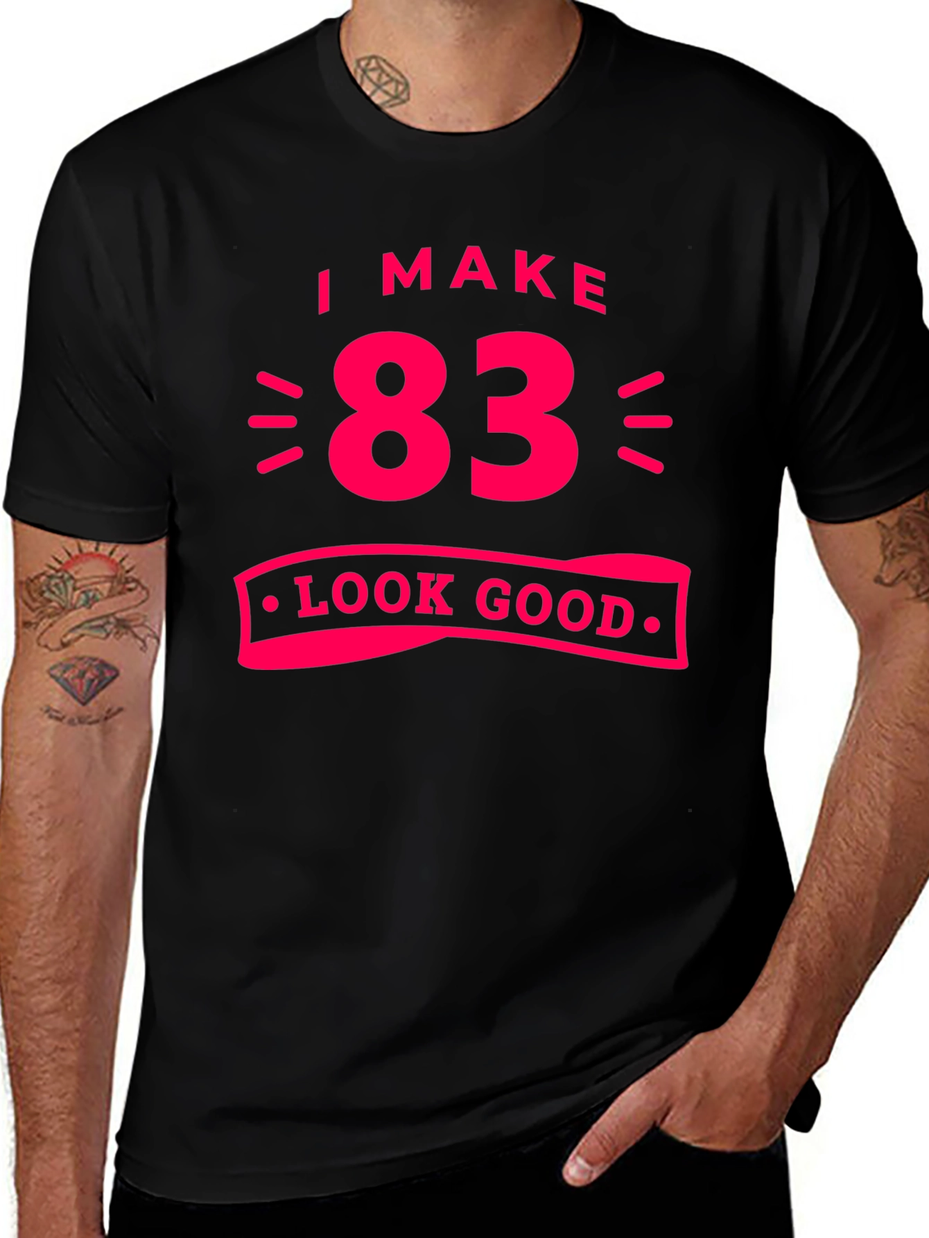 83 Look Good T-Shirt - Funny Birthday Gift Tee