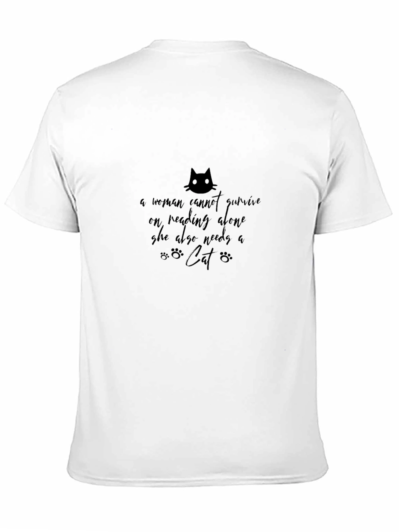 Cat Lover T-Shirt: A Woman Needs a Cat