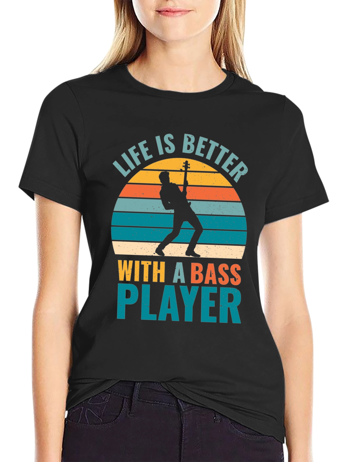 Life is Better With A Bass Player T-Shirt