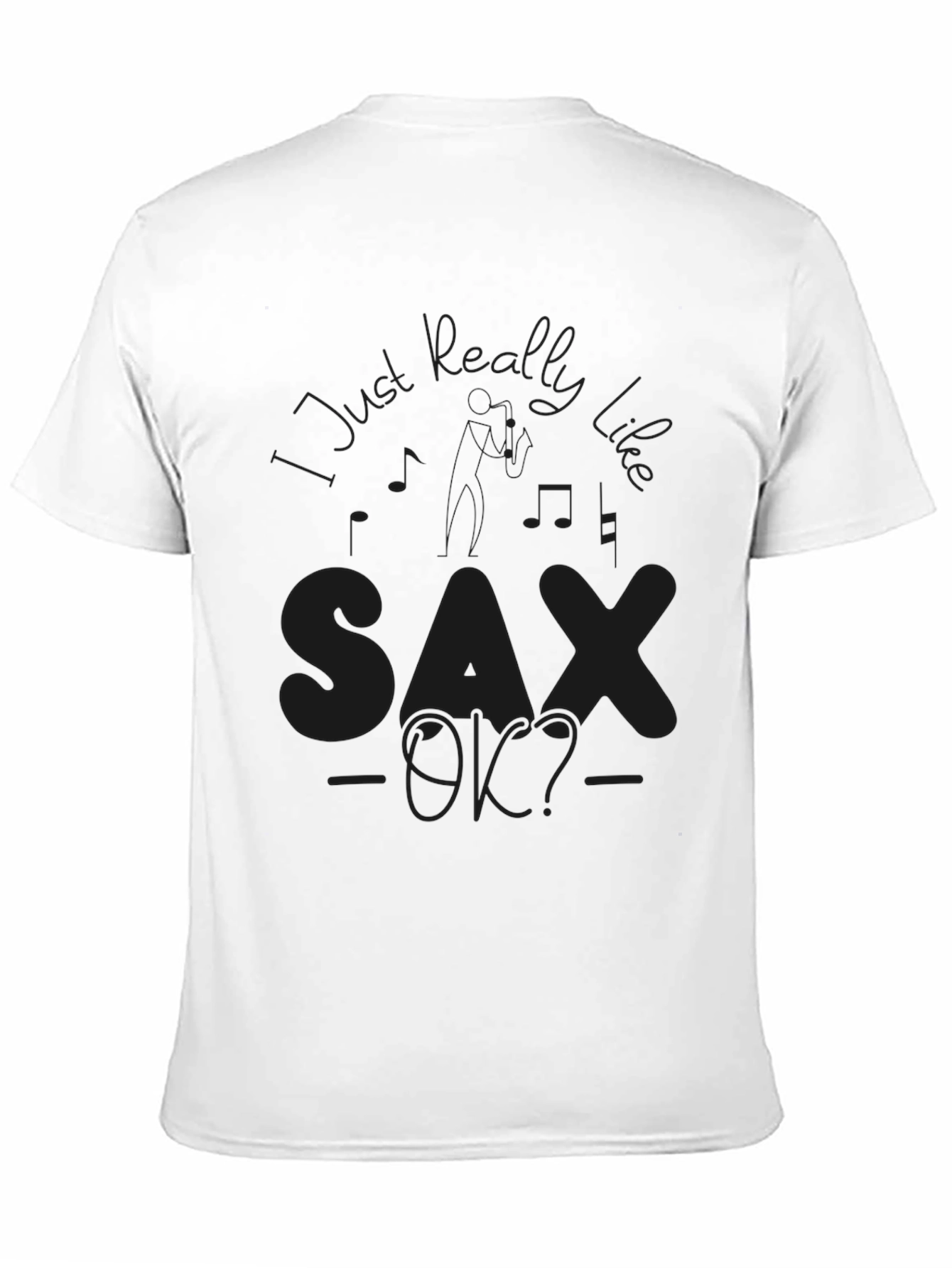 Sax OK? Black Graphic Tee - Music Lover T-Shirt
