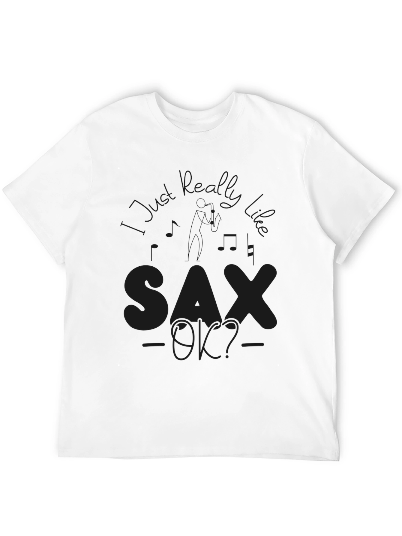 Sax OK? Black Graphic Tee - Music Lover T-Shirt