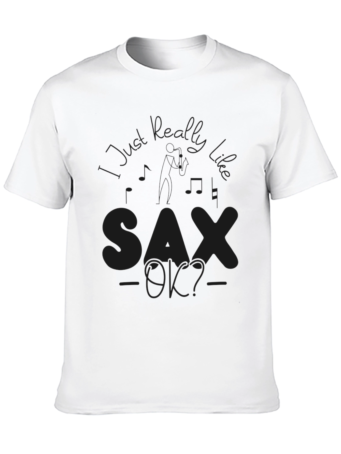 Sax OK? Black Graphic Tee - Music Lover T-Shirt