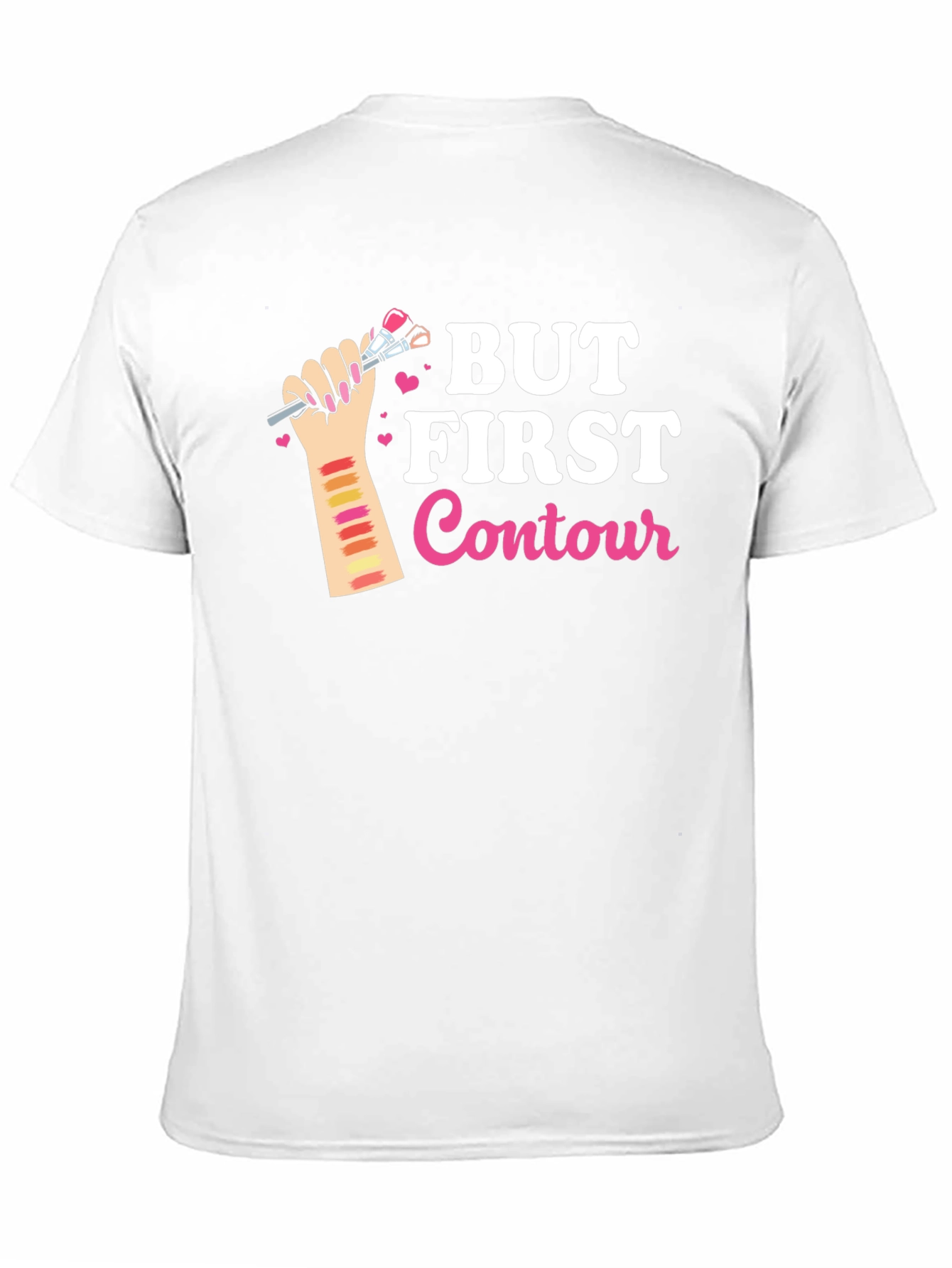 But First Contour Graphic T-Shirt