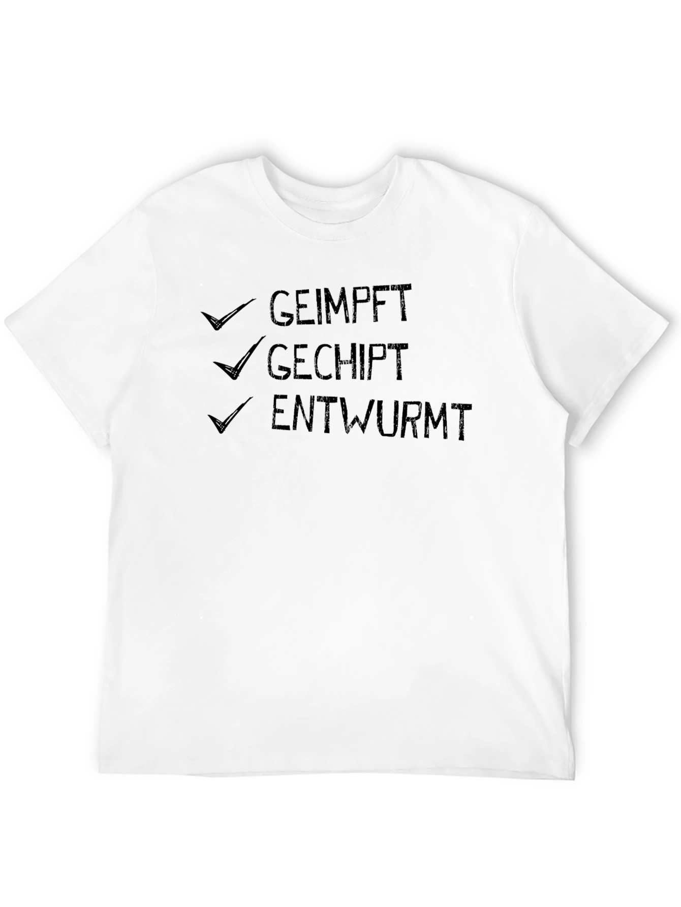 Geimpft Gechipt Entwurmt Novelty T-Shirt