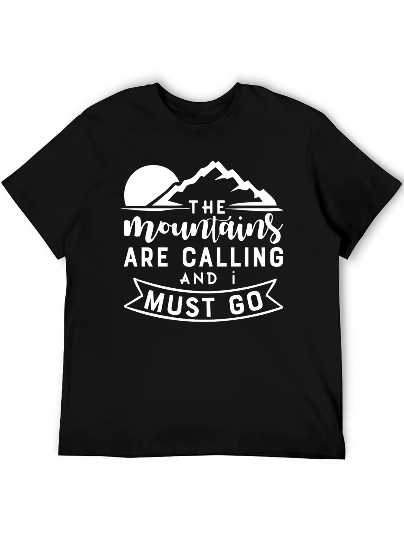 The Mountains Are Calling T-Shirt